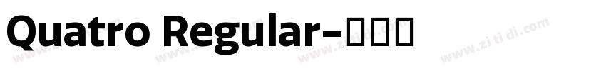 Quatro Regular字体转换